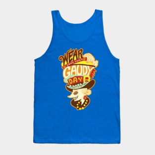 Wear Something Gaudy Tank Top